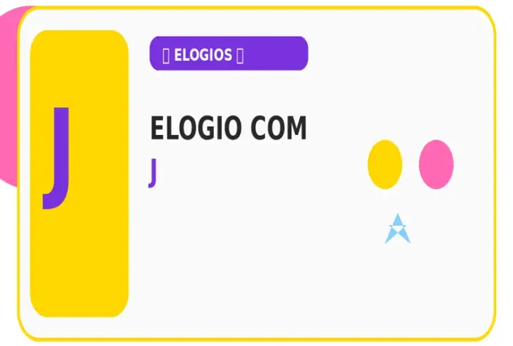 Elogio com J: Nomes e Elogios com a Letra J para Stop
