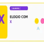 Elogio com X: Existem Elogios com X? Veja as Alternativas